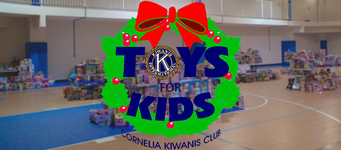 Cornelia Kiwanis Club Toys for Kids
