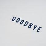 Too late to say goodbye