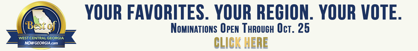 Best of West Central Georgia 2026 - nominations open through Oct. 25
